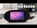 JBL Link View Smart Display Review