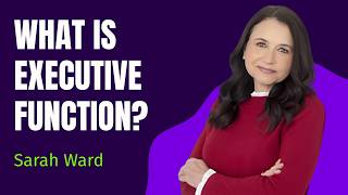🧠 What Is Executive Function? Sarah Ward Explains | #ExecutiveFunctionSummit #TEFOS2026