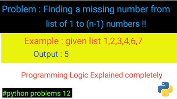 Finding a missing number from list of numbers from 1 to (n-1) programming logic explained with examo
