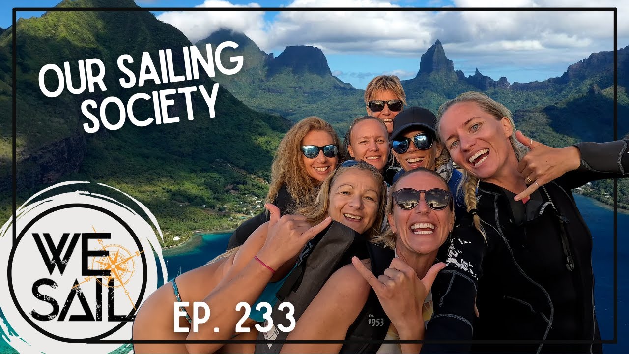 Our Sailing Society; The Heart of Sailing Culture | Episode 233