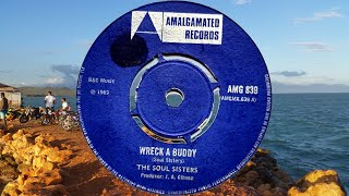 Wreck a Buddy The Soul Sisters - Amalgamated