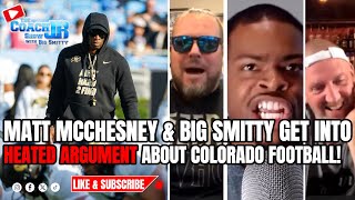 Matt Mcchesney & Big Smitty Get Into Heated Argument About Colorado Football The Coach Jb Show
