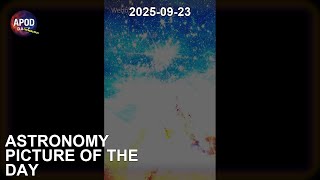 Apod: Astronomy Picture Of The Day (2025 - 09 - 23) Resimi