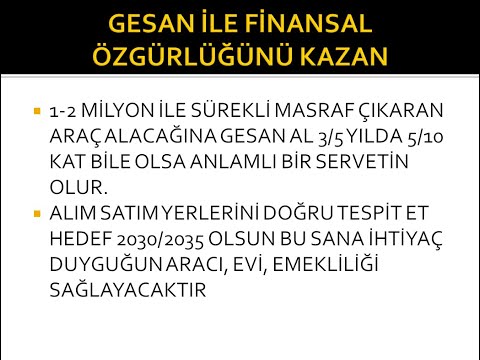 GESAN ARAŞTIRABİLİRSİNİZ. ORTA UZUN VADEDE POTANSİYEL OLABİLİR