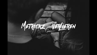 METRICKZ - VERLIEREN (Remix von \