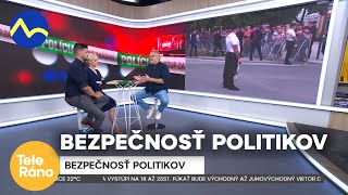 Bezpečnosť politikov na Slovensku | Teleráno