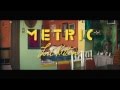 METRIC - Lost Kitten (Official Video)