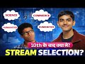 Which Stream to Choose After 10th? | Science vs Commerce vs Humanities | Niranjan Kumar 