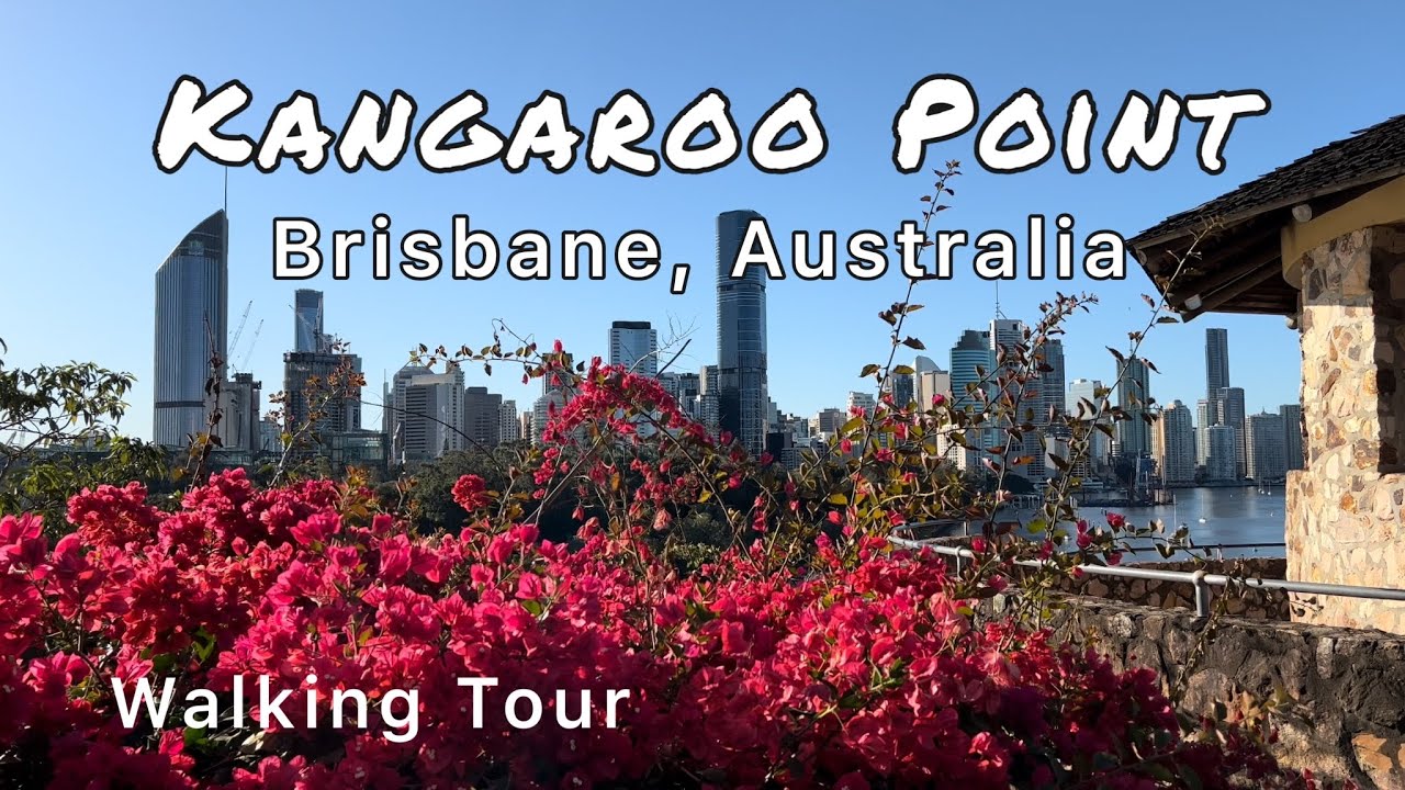 Kangaroo Point|Brisbane,Australia [Walking Tour]