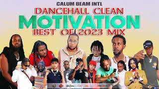 Dancehall Motivation Mix 2023 CLEAN (Best Of 2023) Uplifting Mix,Jah Vinci,450,Chronic law,Mavado