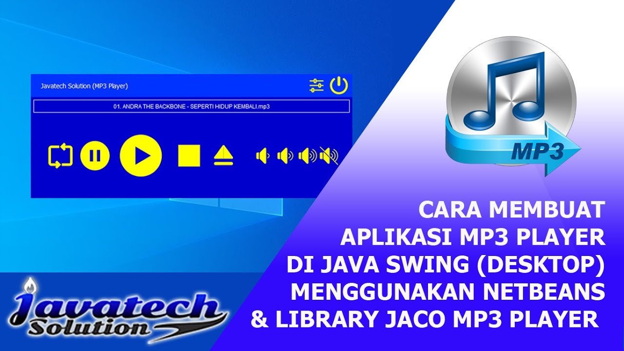 CARA MEMBUAT APLIKASI MP3 PLAYER MENGGUNAKAN JAVA SWING DI NETBEANS ...