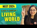 The living world class 11 biology chapter 1  neet 2024 biology