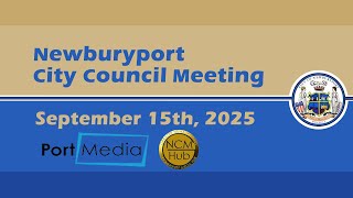 Newburyport City Council Meeting - September 15th, 2025