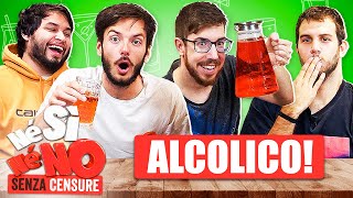 VIETATO DIRE SÌ E NO! ALC0LIC0 con LEVER & CILENO