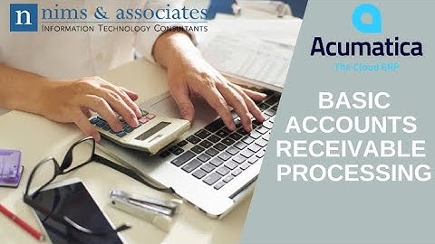 Basic Accounts Receivable Processing in Acumatica Cloud ERP