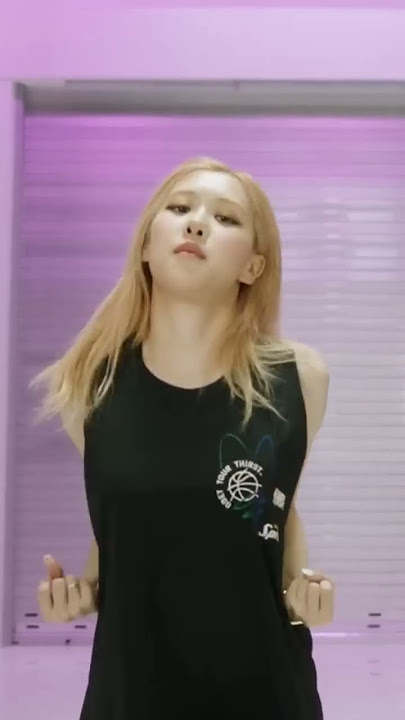 BLACKPINK-'Shut Down' Dance practice [Rosé Focus]