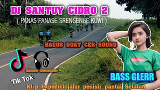 Dj cidro2 santuy Viral 2021  (panas panase srengenge kuwi) | Remix Tiktok Terbaru full bass
