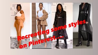 Recreating some Pinterest styles Where this outfits can be worn to 