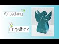 Engelbox  verpackung mit stanzen  tutorial