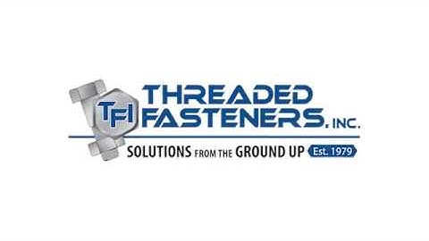 Threaded Fasteners Company Video