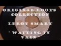 Leroy Smart- Waiting In Vain - Keveen Selection