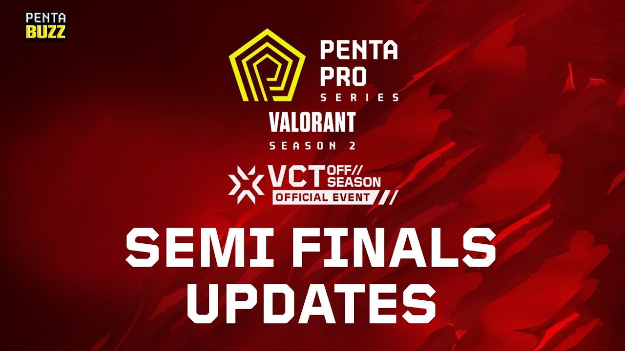 Penta Pro Series - Valorant | Season 2 Semi Finals Results 🔥