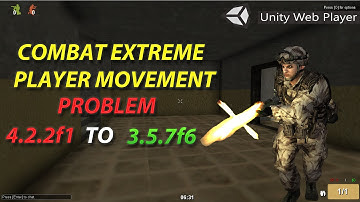 Combat Extreme Player movement problem