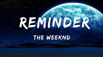 The Weeknd - Reminder (Lyrics) - Billie Eilish, Old Dominion, Old Dominion, Bailey Zimmerman, Taylor