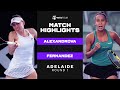 Ekaterina Alexandrova vs. Leylah Fernandez | 2022 Adelaide 500 Round 1 | WTA Match Highlights