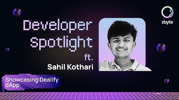 Developer Spotlight ft. Sahil Kothari | Learn How To Build A Dealify dApp Within 30 Mins
