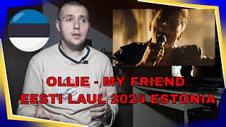 Estonia Eurovision 2024 Reaction: Ollie - My Friend