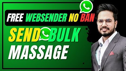 Send Free WhatsApp Bulk massaging 2025 ! How to Send WhatsApp Bulk massage 2025 !