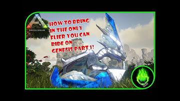 ARK: GENESIS PART 1 - THE ONLY FLYER YOU CAN RIDE!
