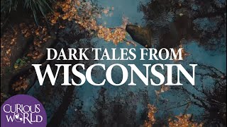 Dark Tales from Wisconsin by Curious World 438,437 views 2 years ago 41 minutes