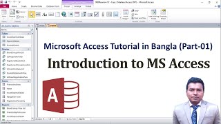 MS Access Tutorial in Bangla: Introduction (Part -1)।। বাংলায় এমএস এক্সেস টিউটোরিয়াল।