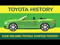 Toyota History - How  Kiichiro Toyoda Started Toyota