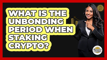 What Is The Unbonding Period When Staking Crypto? - CryptoBasics360.com