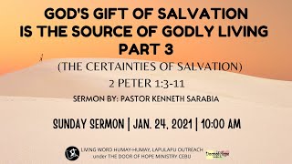 January 24, 2021 l GOD'S GIFT OF SALVATION IS THE SOURCE OF GODLY LIVING Part 3 screenshot 1