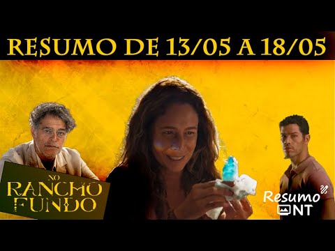 NO RANCHO FUNDO: Resumo semanal da novela de 13/05/2024 a 18/05/2024 #NoRanchoFundo #Novela #Globo