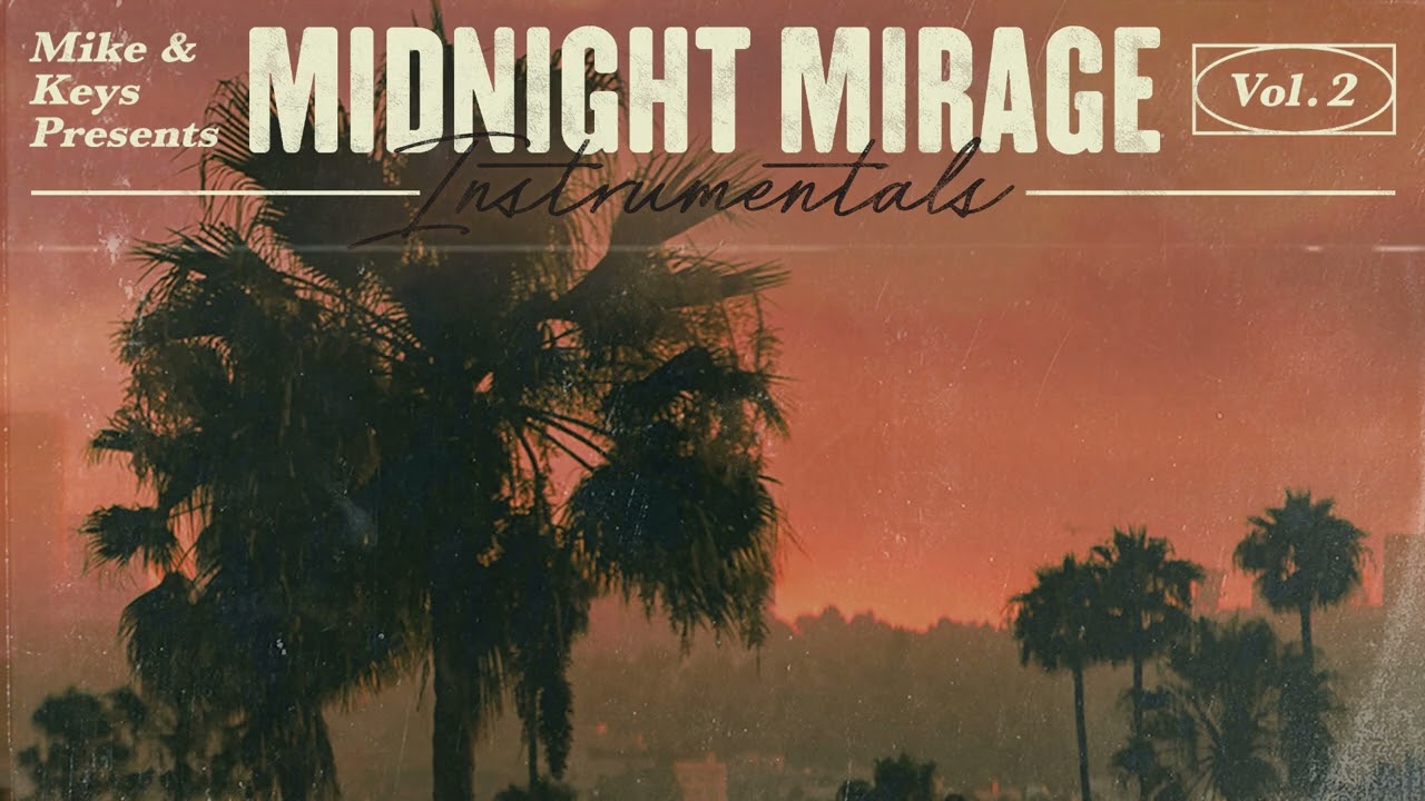 Mike & Keys Present: Midnight Mirage, Vol. 2 - Southern Cali (Official Audio)