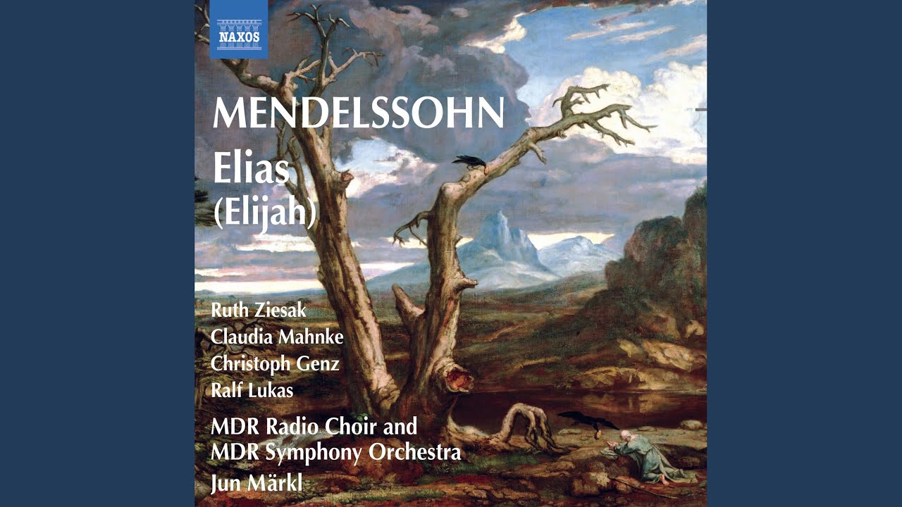 Elias, Op. 70, MWV A25: Part II: Quartet: Wohlan, alle die ihr durstig seid (Soprano, Alto,... auf YouTube ansehen Elias, Op. 70, MWV A25: Part II: Quartet: Wohlan, alle die ihr durstig seid (Soprano, Alto,... auf YouTube ansehen