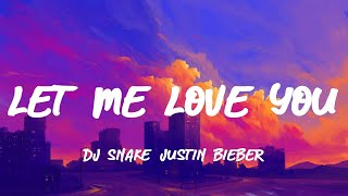 DJ Snake, Justin Bieber - Let Me Love You [Lyrics/Letra] Resimi