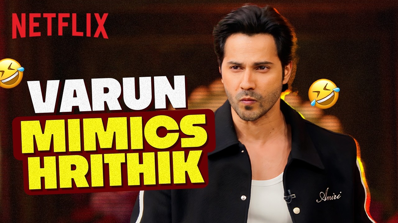 Varun Dhawan’s HRITHIK ROSHAN Mimicry Has Everyone LOSING IT 😭🔥 | TGIKS | Netflix India