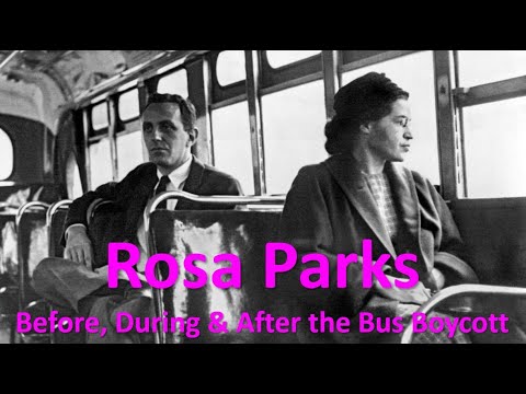 Rosa Parks Before, During & After the Bus Boycott