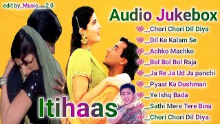 Itihaas movies songs 💖 Audio Jukebox 💖 Bollywood movie song 💖 romantic songs hindi