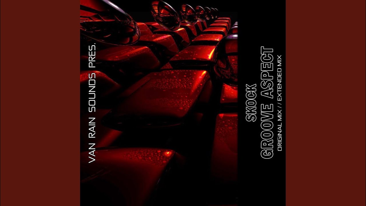 YouTubeでGroove Aspect (Extended Mix)を視聴