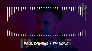 Paul Damixie - I'm Done Resimi