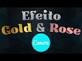 EFEITO GOLD ROSE E DOURADO EM QUALQUER FONTE NO CANVA
