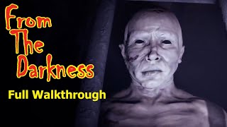 From The Darkness (Psychological Horror) | Full Walkthrough | No Commentary