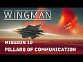 Project Wingman Blind - Mission 10: Pillars of Communication